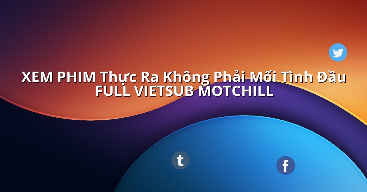 thucrakhongphaimoitinhdauvietsub.linkspot.bio